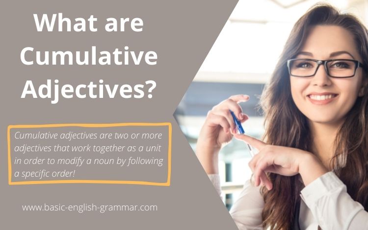 What Are Cumulative Adjectives With Examples Cumulative Adjectives