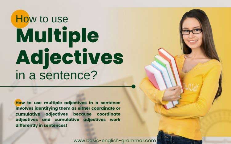 How To Use Multiple Adjectives In A Sentence Multiple Adjectives