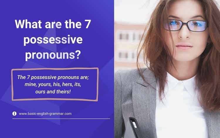 What Are The 7 Possessive Pronouns Possessive Pronouns 