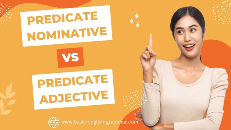 predicate-nominative-vs-predicate-adjective-english-grammar